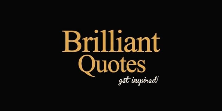 Brilliant Quotes-