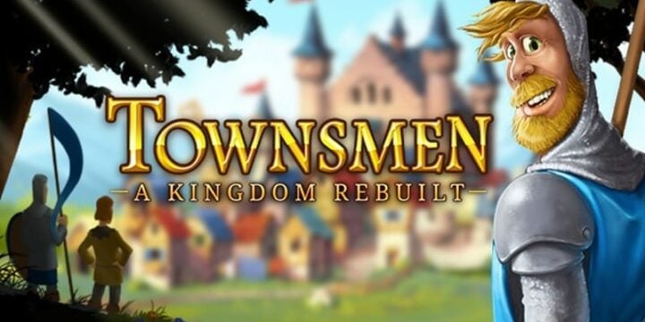 Townsmen A Kingdom Rebuilt