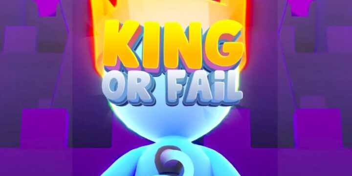 King or Fail