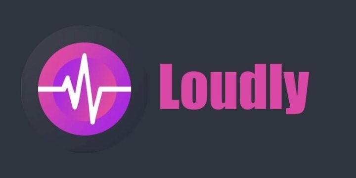 Loudly