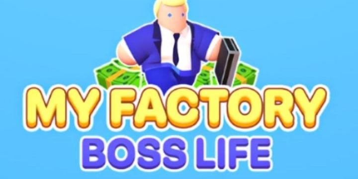 My Factory Boss Life