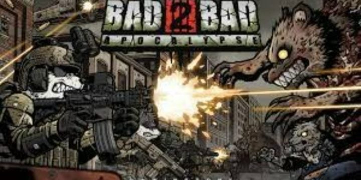 Bad 2 Bad Apocalypse